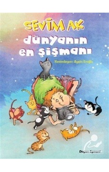 Dünyanın En Şişmanı - Sevim Ak - Doğan ve Egmont Yayıncılık