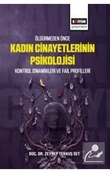 Öldürmeden Önce Kadın Cinayetlerinin Psikolojisi & Kontrol Din... Öldürmeden Önce Kadın Cinayetlerinin Psikolojisi & Kontrol Din...