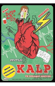Mutlu Kalp Ve Dolaşım Sistemi Mutlu Kalp Ve Dolaşım Sistemi