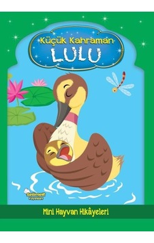 Küçük Kahraman Lulu - Mini Hayvan Hikayeleri- Selimer Küçük Kahraman Lulu - Mini Hayvan Hikayeleri- Selimer