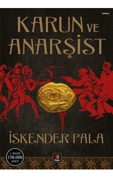 Karun ve Anarşist - İskender Pala - Kapı Yayınları Karun ve Anarşist - İskender Pala - Kapı Yayınları
