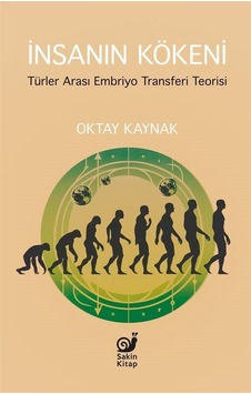 İnsanın Kökeni / Oktay Kaynak