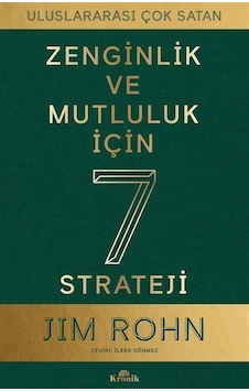 Zenginlik ve Mutluluk İçin 7 Strateji - Jim Rohn - Kronik Kitap Zenginlik ve Mutluluk İçin 7 Strateji - Jim Rohn - Kronik Kitap