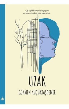 Uzak / Gökmen Küçüktaşdemir Uzak / Gökmen Küçüktaşdemir