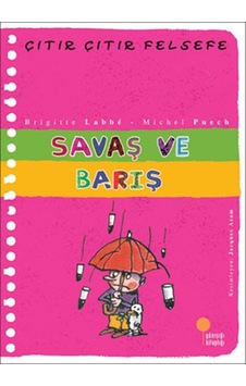 Günışığı Yayınları Savaş Ve Barış - Çıtır Çıtır Felsefe 7 Brigit Günışığı Yayınları Savaş Ve Barış - Çıtır Çıtır Felsefe 7 Brigit