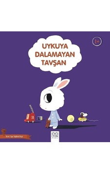 Uykuya Dalamayan Tavşan-Güzel Uyu Sağlıklı Büyü - Didier Zanon - 1001 Çiçek