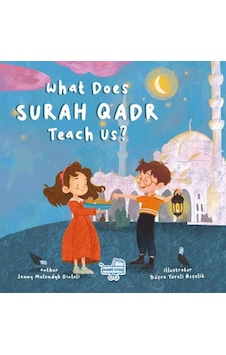 What Does Surah Qadr Teach Us İngilizce Kadir Suresi Bize Ne Anlatıyor What Does Surah Qadr Teach Us İngilizce Kadir Suresi Bize Ne Anlatıyor