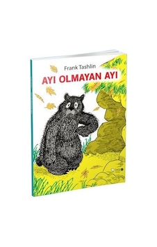 Ayı Olmayan Ayı- Redhouse Kidz Yayınları Ayı Olmayan Ayı- Redhouse Kidz Yayınları