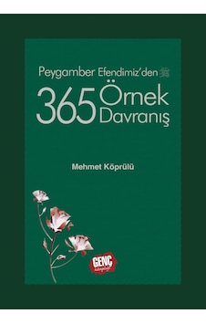 Peygamber Efendimiz'den 365 Örnek Davranış - Mehmet Köprülü 9789944834551