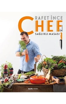 Chef'in Sağlıklı Masası Chef'in Sağlıklı Masası