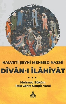Halveti Şeyhi Mehmed Nazmi Divan-ı İlahiyat Halveti Şeyhi Mehmed Nazmi Divan-ı İlahiyat