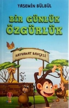 Bir Günlük Özgürlük - Yasemin Bülbül - Dahi Çocuk Bir Günlük Özgürlük - Yasemin Bülbül - Dahi Çocuk