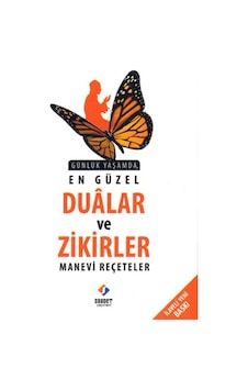 Günlük Yaşamda En Güzel Dualar Ve Zikirler - Manevi Reçeteler Günlük Yaşamda En Güzel Dualar Ve Zikirler - Manevi Reçeteler