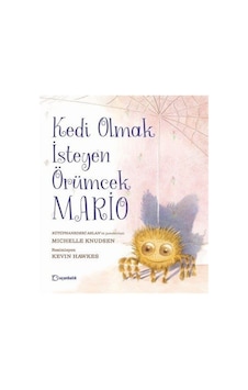 Kedi Olmak İsteyen Örümcek Mario / Michelle Knudsen Kedi Olmak İsteyen Örümcek Mario / Michelle Knudsen