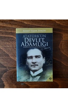Atatürk'Ün Devlet Adamlığı Atatürk'Ün Devlet Adamlığı