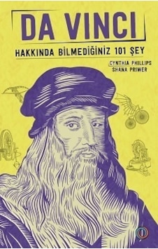 Da Vinci Hakkında Bilmediğiniz 101 Şey - Cyhthia Phillips - Orenda