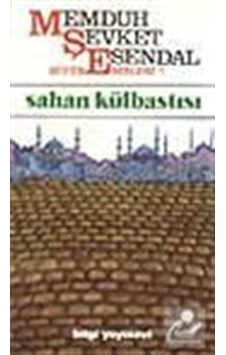Sahan Külbastısı - Memduh Şevket Esendal - Bilgi Yayınevi