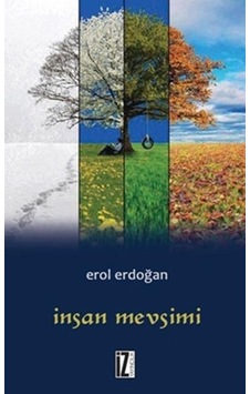 Insan Mevsimi - Erol Erdoğan - Iz Yayıncılık Insan Mevsimi - Erol Erdoğan - Iz Yayıncılık