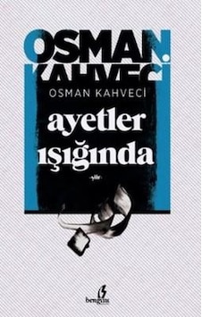 Ayetler Işında - Osman Kahveci - Bengisu