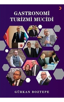 Gastronomi Turizmi Mucidi - Gürkan Boztepe - Cinius Gastronomi Turizmi Mucidi - Gürkan Boztepe - Cinius