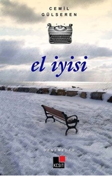 El Iyisi -  Denemeler