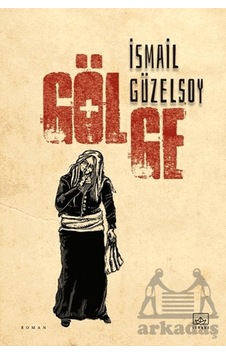 Gölge İthaki Yayınları Ciltli Gölge İthaki Yayınları Ciltli