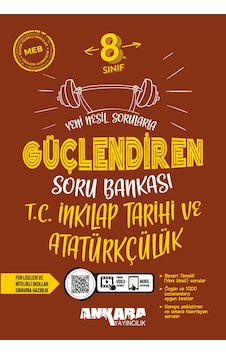 Yeni 8. Sınıf İnkılap Tarihi Ve Atatürkçülük Güçlendiren Soru Bankası Yeni 8. Sınıf İnkılap Tarihi Ve Atatürkçülük Güçlendiren Soru Bankası