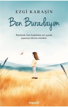 Ben Buradayım / Ezgi Karaşin Ben Buradayım / Ezgi Karaşin