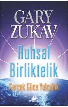 Ruhsal Birliktelik: Gerçek Güce Yolculuk