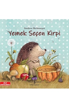 Yemek Seçen Kirpi - Bilgi Sayfalarıyla - Andrea Reitmeyer - İş Bankası Kültür Yayınları