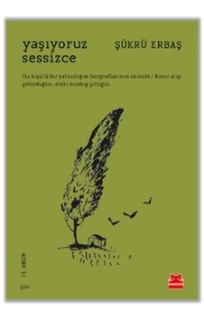 Yaşıyoruz Sessizce - Şükrü Erbaş - Kırmızı Kedi