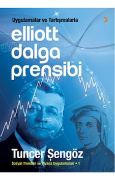 Uygulamalar Ve Tartışmalarla Elliott Dalga Prensibi Sosyal Trendler Ve Piyasa Uygulamaları -1 Uygulamalar Ve Tartışmalarla Elliott Dalga Prensibi Sosyal Trendler Ve Piyasa Uygulamaları -1