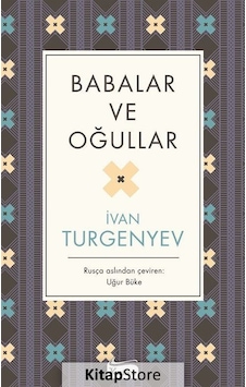 Babalar Ve Oğullar (Ciltli Özel Bez Baskı) / Ivan Sergeyeviç T... Babalar Ve Oğullar (Ciltli Özel Bez Baskı) / Ivan Sergeyeviç T...