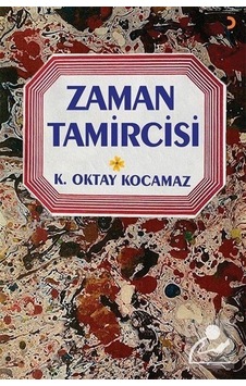 Zaman Tamircisi - K. Oktay Kocamaz - Cinius