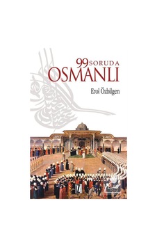 99 Soruda Osmanlı / Erol Özbilgen 9789753558563