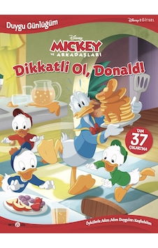 Disney Eğitsel Duygu Günlüğüm - Dikkatli Ol, Donald