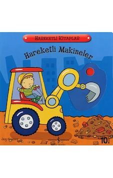 Hareketli Makineler - Joy Gasney - İş Bankası Kültür Yayınları Hareketli Makineler - Joy Gasney - İş Bankası Kültür Yayınları