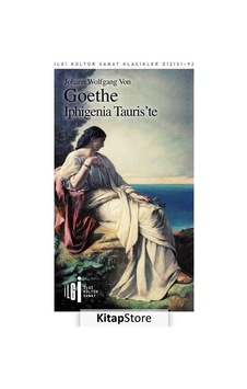 Iphigenia Tauris'te - Johann Wolfgang Von Goethe - İlgi Kültür Sanat Yayınları Iphigenia Tauris'te - Johann Wolfgang Von Goethe - İlgi Kültür Sanat Yayınları