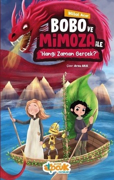 Bobo Ve Mimoza İle Hangi Zaman Gerçek / Hilal Acar