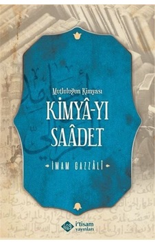 Kimyayı Saadet (Mutluluğun Kimyası) (Karton Kapak) / İmam Gazali Kimyayı Saadet (Mutluluğun Kimyası) (Karton Kapak) / İmam Gazali