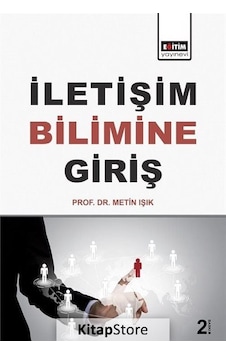 Iletişim Bilimine Giriş / Prof. Dr. Metin Işık