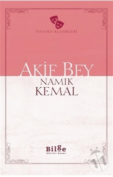 Akif Bey - Akif Bey - Bilge Kültür Sanat Akif Bey - Akif Bey - Bilge Kültür Sanat