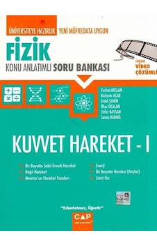 Çap Yayınları Fizik Kuvvet Hareket 1 Konu Anlatımlı Soru Bankası Çap Yayınları Fizik Kuvvet Hareket 1 Konu Anlatımlı Soru Bankası