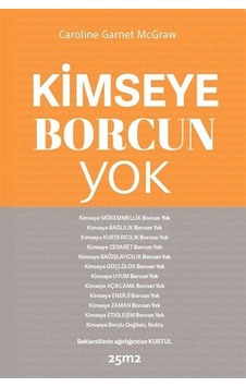 Kimseye Borcun Yok / Caroline Garnet Mcgraw Kimseye Borcun Yok / Caroline Garnet Mcgraw