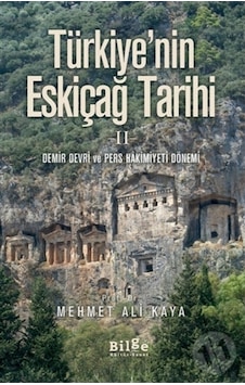 Türkiye'Nin Eskiçağ Tarihi 2 Türkiye'Nin Eskiçağ Tarihi 2