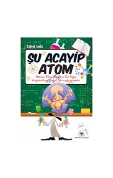 Uğurböceği Yayınları Şu Acayip Atom Uğurböceği Yayınları Şu Acayip Atom