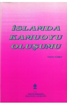 Islamda Kamuoyu Oluşumu - Osman Zümrüt Islamda Kamuoyu Oluşumu - Osman Zümrüt