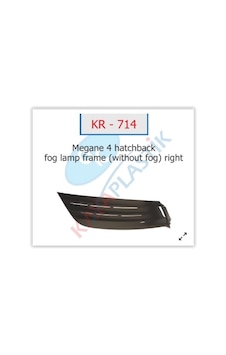 Kaya Kr714 X Sis Far Çerçevesi Sissiz Sağ Hatcback Model Megane 4 261504086r Kaya Kr714 X Sis Far Çerçevesi Sissiz Sağ Hatcback Model Megane 4 261504086r