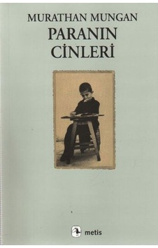 Murathan Mungan Paranın Cinleri Murathan Mungan Paranın Cinleri