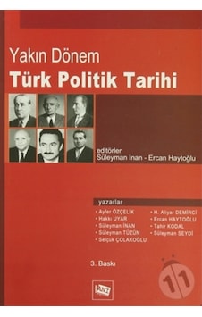 Yakın Dönem Türk Politik Tarihi Yakın Dönem Türk Politik Tarihi